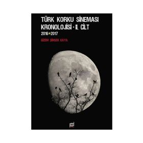 Türk Korku Sineması Kronolojisi 2. Cilt (2016-2017) - Gizem Şimşek Kaya