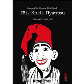 Türk Kukla Tiyatrosu - Nihangül Daştan