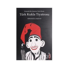 Türk Kukla Tiyatrosu - Nihangül Daştan