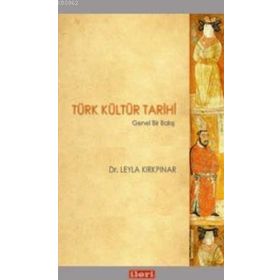 Türk Kültür Tarihi - Leyla Kırkpınar