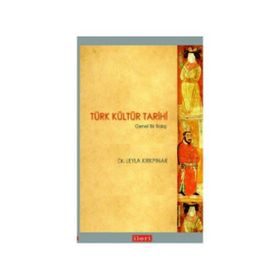 Türk Kültür Tarihi - Leyla Kırkpınar