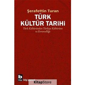 TÜRK KÜLTÜR TARIHI - ŞERAFETTİN TURAN