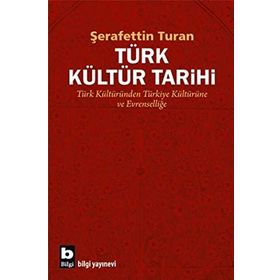TÜRK KÜLTÜR TARIHI - ŞERAFETTİN TURAN