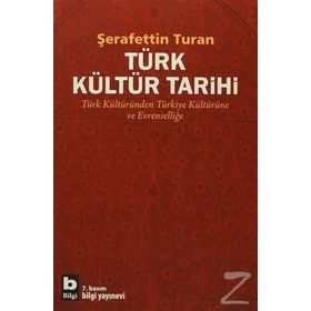 TÜRK KÜLTÜR TARIHI - ŞERAFETTİN TURAN