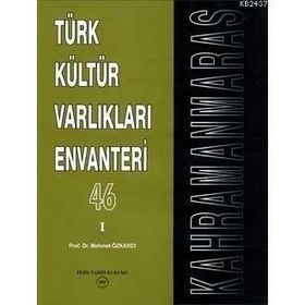 TÜRK KÜLTÜR VARLIKLARI ENVANTERI 46 / KAHRAMANMARAŞ (2 CILT) - MEHMET ÖZKARCI