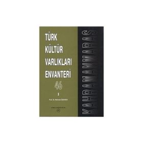 TÜRK KÜLTÜR VARLIKLARI ENVANTERI 46 / KAHRAMANMARAŞ (2 CILT) - MEHMET ÖZKARCI