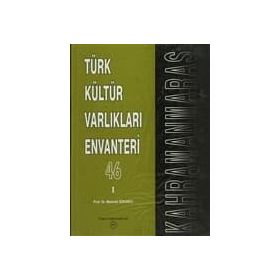 TÜRK KÜLTÜR VARLIKLARI ENVANTERI 46 / KAHRAMANMARAŞ (2 CILT) - MEHMET ÖZKARCI