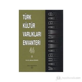 TÜRK KÜLTÜR VARLIKLARI ENVANTERI 46 / KAHRAMANMARAŞ (2 CILT) - MEHMET ÖZKARCI
