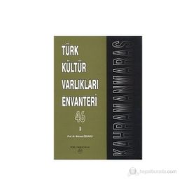 TÜRK KÜLTÜR VARLIKLARI ENVANTERI 46 / KAHRAMANMARAŞ (2 CILT) - MEHMET ÖZKARCI