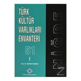 Türk Kültür Varlıkları Envanteri - 51 Niğde 2 Cilt Takım - Mehmet Özkarcı