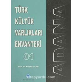 Türk Kültür Varlıkları Envanteri Adana - 01 - Nusret Çam