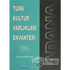 Türk Kültür Varlıkları Envanteri Adana - 01 - Nusret Çam