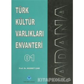 Türk Kültür Varlıkları Envanteri Adana - 01 - Nusret Çam