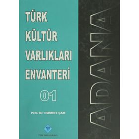 Türk Kültür Varlıkları Envanteri Adana - 01 - Nusret Çam
