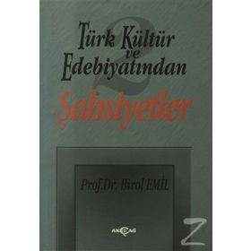 TÜRK KÜLTÜR VE EDEBİYATINDAN ŞAHSİYETLER 2 - BIROL EMIL
