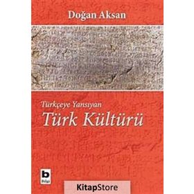 TÜRK KÜLTÜRÜ - DOĞAN AKSAN