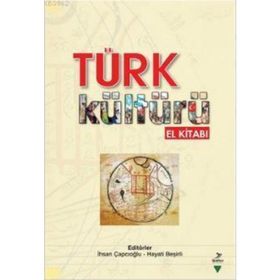 Türk Kültürü El Kitabı - İhsan Çapcıoğlu