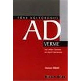 Türk Kültüründe Ad Verme - Orhan Kibar