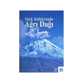 TÜRK KÜLTÜRÜNDE AĞRI DAĞI - KOLEKTIF