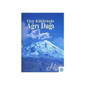 TÜRK KÜLTÜRÜNDE AĞRI DAĞI - KOLEKTIF