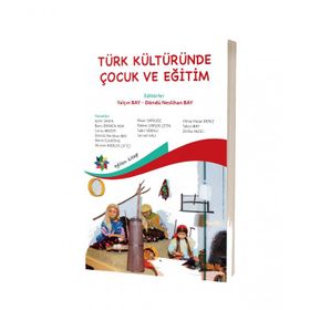Türk Kültüründe Çocuk ve Eğitim - Kolektif
