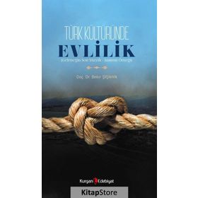 Türk Kültüründe Evlilik - Bekir Şişman