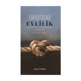 Türk Kültüründe Evlilik - Bekir Şişman
