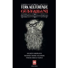 Türk Kültüründe Gulyabani - Ötüken Neşriyat