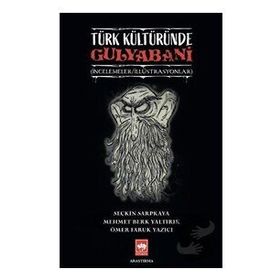 Türk Kültüründe Gulyabani - Ötüken Neşriyat