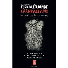 Türk Kültüründe Gulyabani - Ötüken Neşriyat