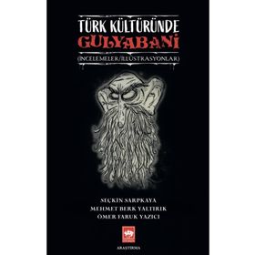 Türk Kültüründe Gulyabani - Ötüken Neşriyat