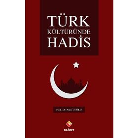 Türk Kültüründe Hadis - Nuri Tuğlu