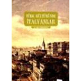 TÜRK KÜLTÜRÜNDE İTALYANLAR - OĞUZ KARAKARTAL