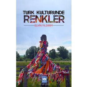 Türk Kültüründe Renkler Ötüken Neşriyat