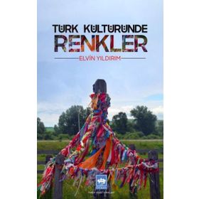 Türk Kültüründe Renkler Ötüken Neşriyat