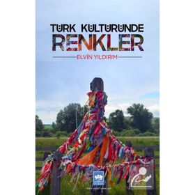 Türk Kültüründe Renkler Ötüken Neşriyat