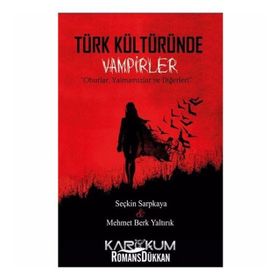 Türk Kültüründe Vampirler - Mehmet Berk Yaltırık