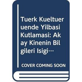 Türk Kültüründe Yılbaşı Kutlaması - Günnur Yücekal Arpacı