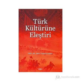 Türk Kültürüne Eleştiri - Umay Türkeş Günay