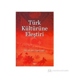 Türk Kültürüne Eleştiri - Umay Türkeş Günay