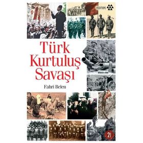 Türk Kurtuluş Savaşı - Fahri Belen