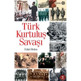 Türk Kurtuluş Savaşı - Fahri Belen