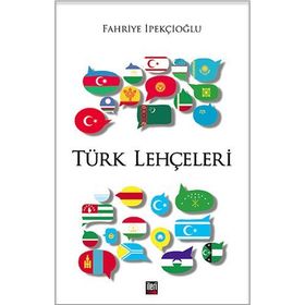 Türk Lehçeleri - Fahriye İpekçioğlu
