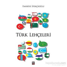 Türk Lehçeleri - Fahriye İpekçioğlu