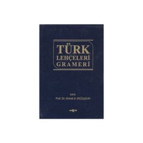 TÜRK LEHÇELERİ GRAMERI - AHMET B. ERCILASUN