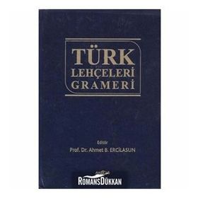 TÜRK LEHÇELERİ GRAMERI - AHMET B. ERCILASUN