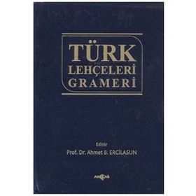 TÜRK LEHÇELERİ GRAMERI - AHMET B. ERCILASUN