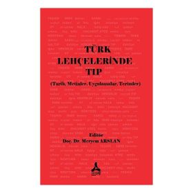 Türk Lehçelerinde Tıp Üzerine - Meryem Arslan