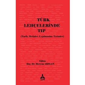 Türk Lehçelerinde Tıp Üzerine - Meryem Arslan