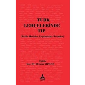Türk Lehçelerinde Tıp Üzerine - Meryem Arslan